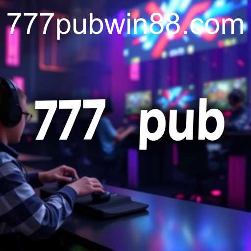 The Role of 777pub in Modern Gaming